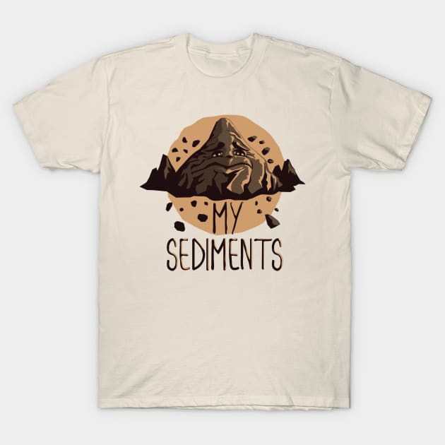 My Sediments T-Shirt by QueDesenhoLegal